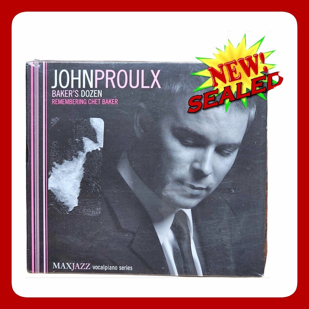 John Proulx Bakers Dozen CD Chet Tribute Jazz Vocal MaxJazz 610614050621 Sealed